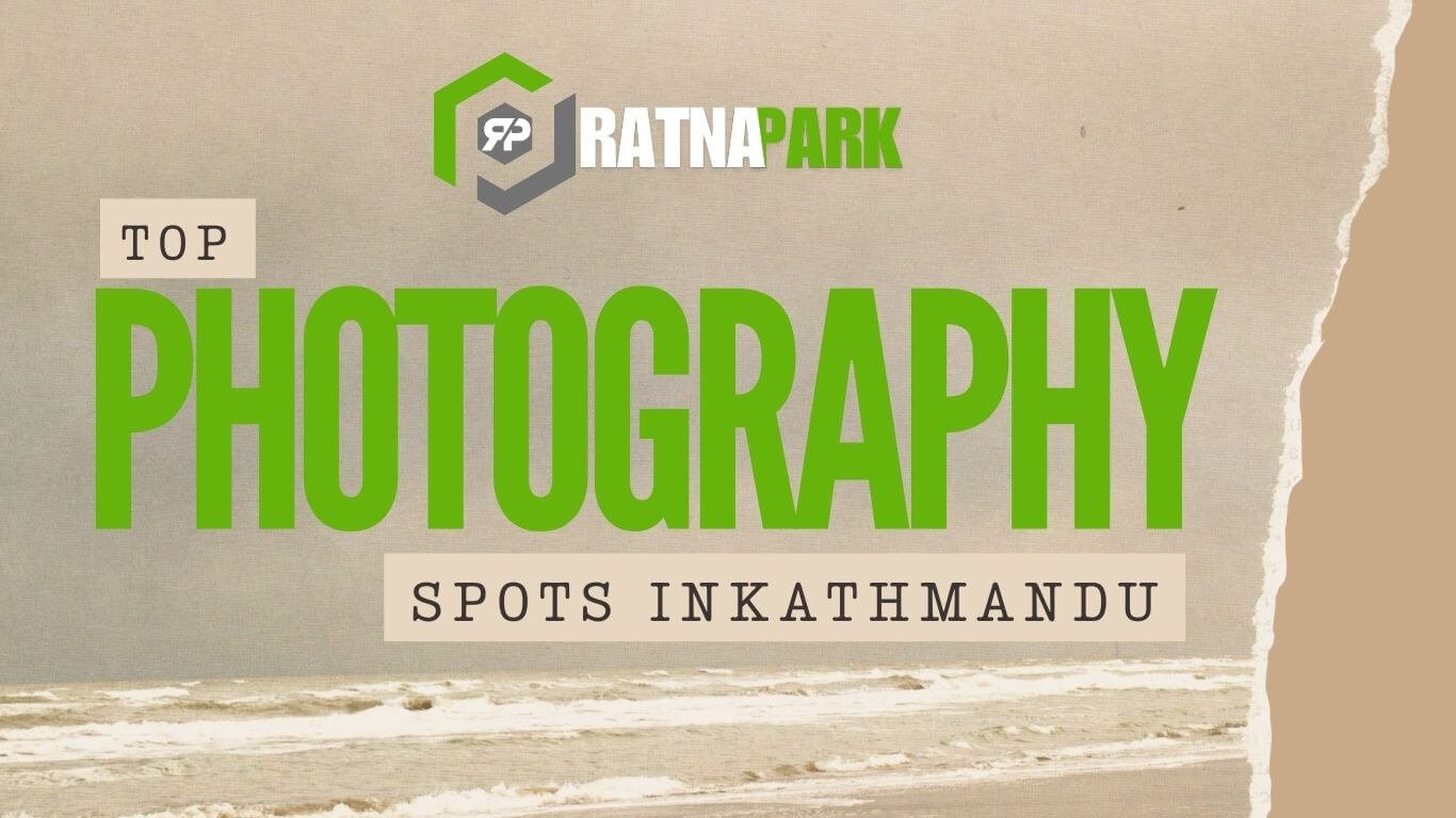 Photography spots near Ratna Park, Kathmandu