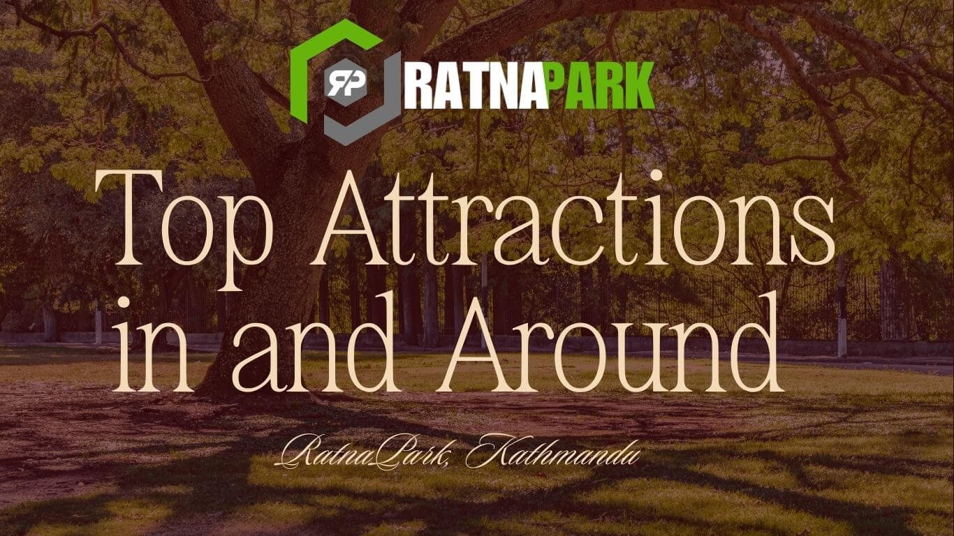 Top Attractions in and Around - RatnaPark