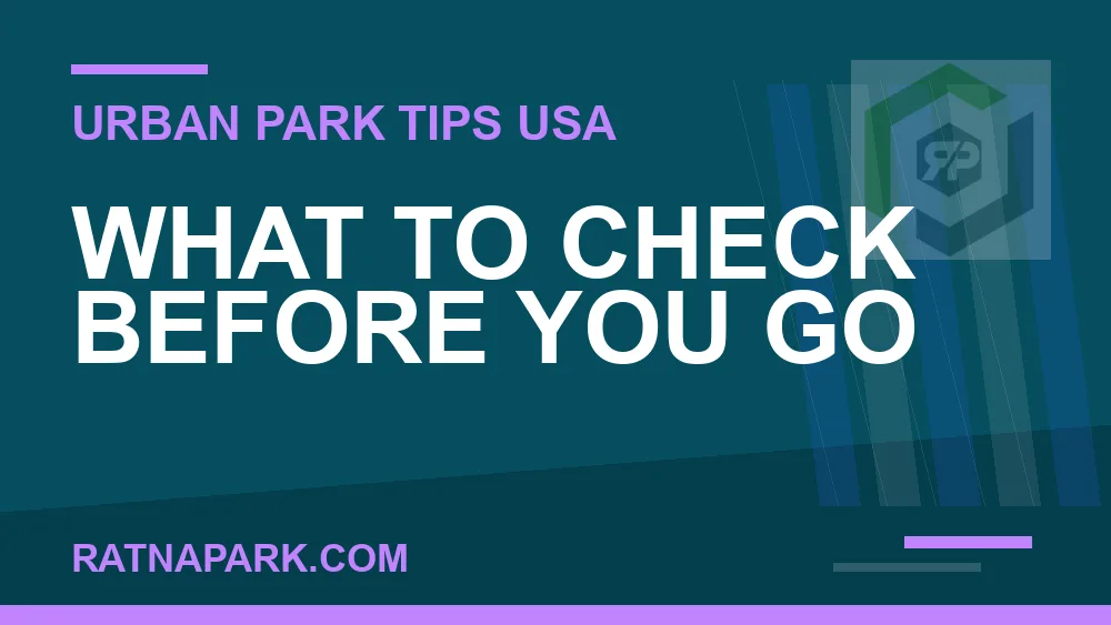 parks open late near me - What to Check Before You Go | RATNAPARK