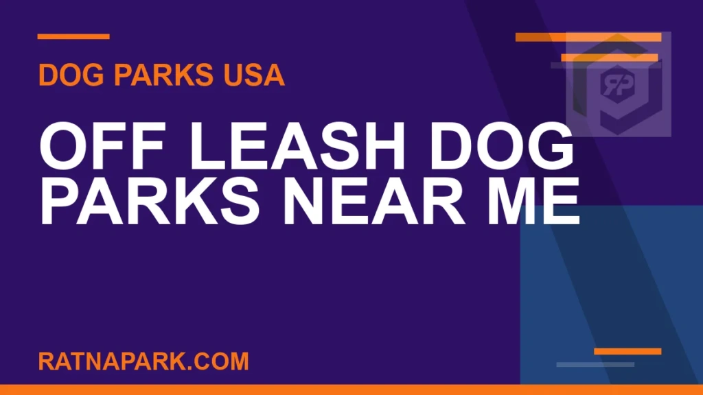 off leash dog parks near me - Off Leash Dog Parks Near Me | RATNAPARK