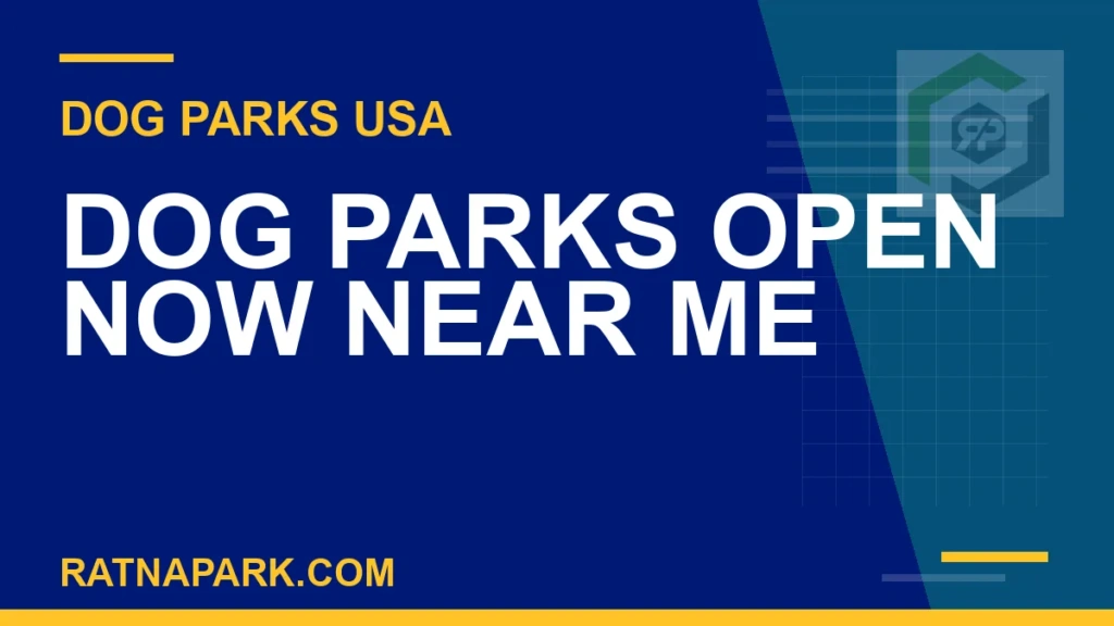dog parks open now near me - Dog Parks Open Now Near Me | RATNAPARK