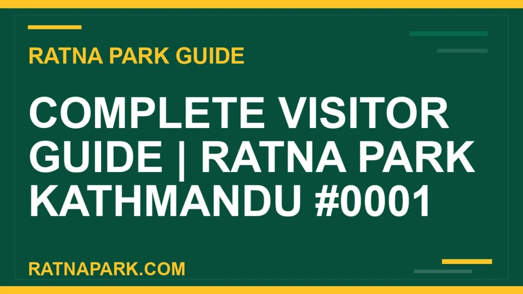 Complete Visitor Guide for Ratna Park Kathmandu #0001 Ratna Park Kathmandu - Complete Visitor Guide | Ratna Park Kathmandu #0001 | RATNAPARK