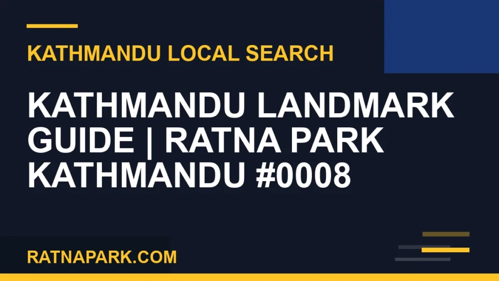 Kathmandu Landmark Guide for Ratna Park Kathmandu #0008 Ratna Park Nepal - Kathmandu Landmark Guide | Ratna Park Kathmandu #0008 | RATNAPARK