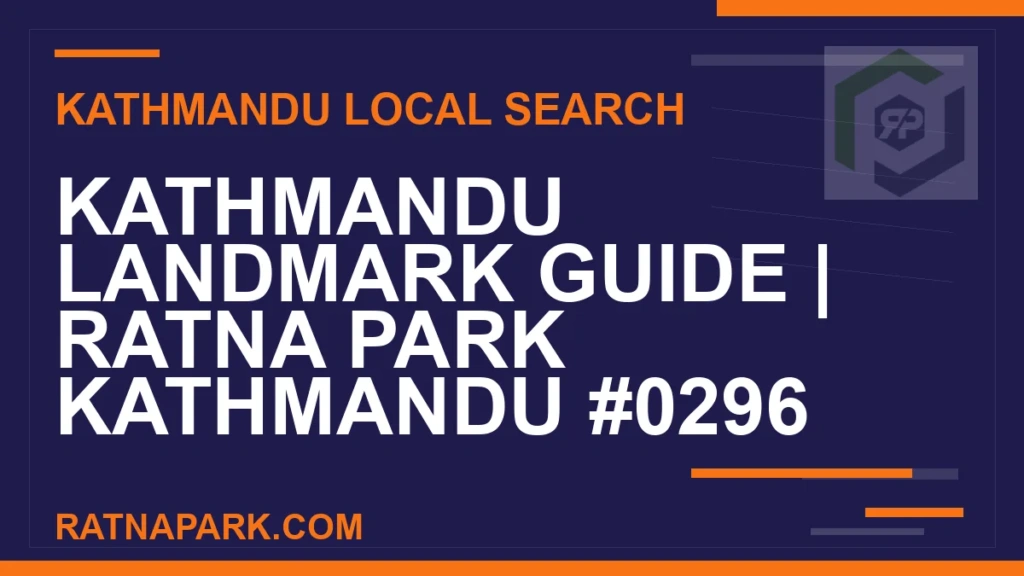 Kathmandu Landmark Guide for Ratna Park Kathmandu #0296 Ratna Park Nepal - Kathmandu Landmark Guide | Ratna Park Kathmandu #0296 | RATNAPARK
