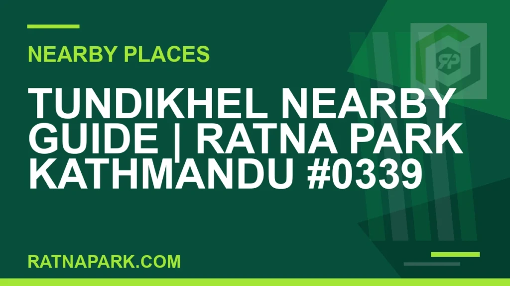 Tundikhel Nearby Guide for Ratna Park Kathmandu #0339 places near Ratna Park - Tundikhel Nearby Guide | Ratna Park Kathmandu #0339 | RATNAPARK