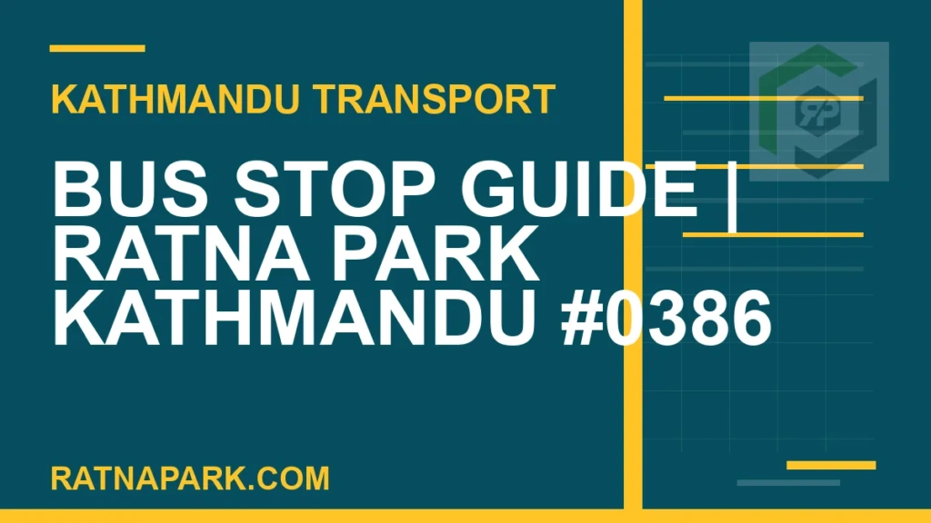 Ratnapark bus park - Bus Stop Guide | Ratna Park Kathmandu #0386 | RATNAPARK