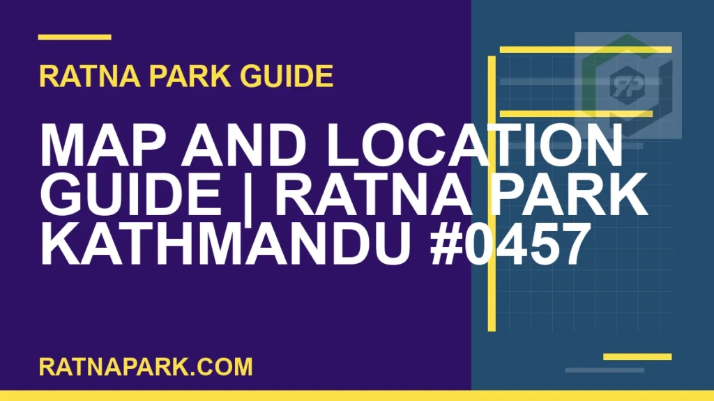 Map and Location Guide for Ratna Park Kathmandu #0457 Ratna Park Kathmandu - Map and Location Guide | Ratna Park Kathmandu #0457 | RATNAPARK