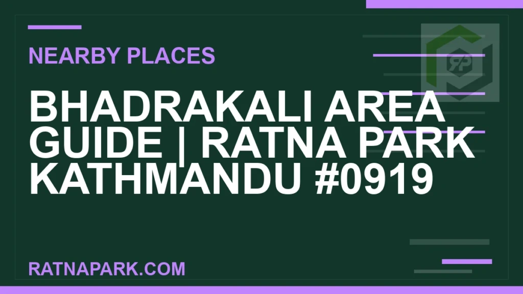 places near Ratna Park - Bhadrakali Area Guide | Ratna Park Kathmandu #0919 | RATNAPARK