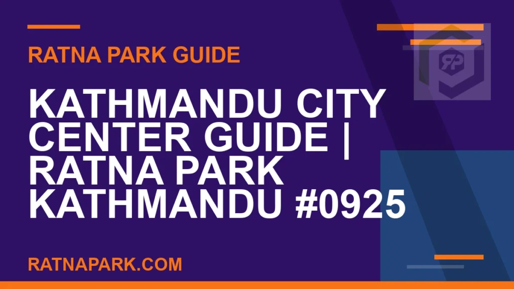 Ratna Park Kathmandu - Kathmandu City Center Guide | Ratna Park Kathmandu #0925 | RATNAPARK