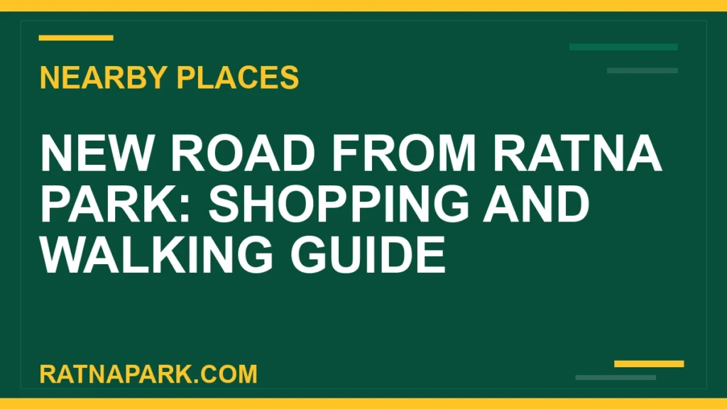 New Road from Ratna Park: Shopping and Walking Guide Ratna Park to New Road - New Road from Ratna Park: Shopping and Walking Guide | RATNAPARK