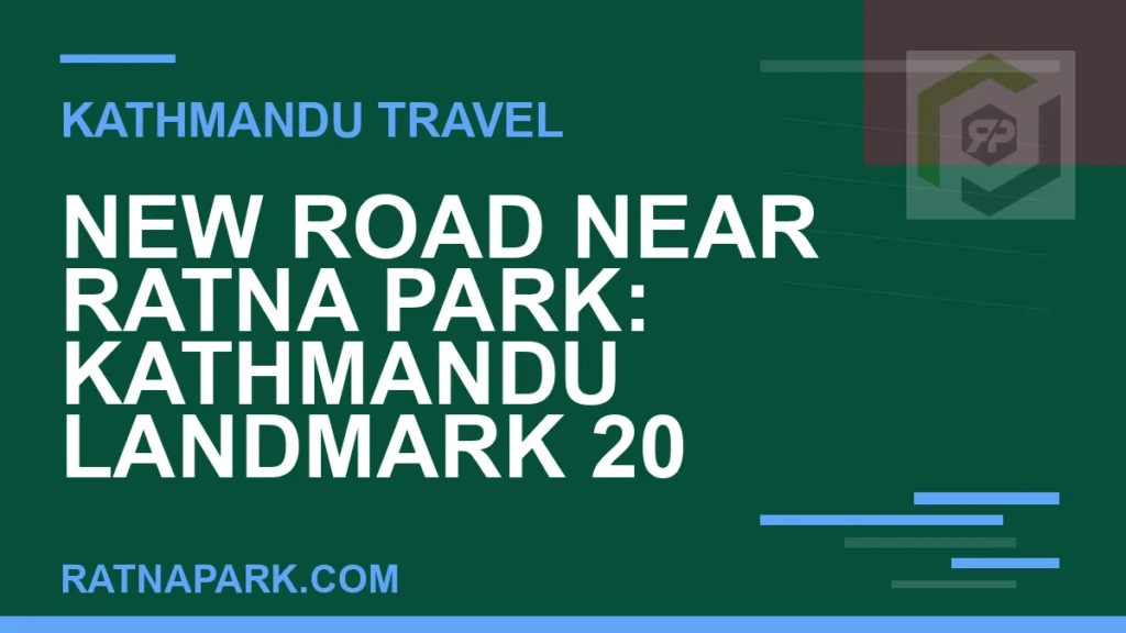 New Road Near Ratna Park: Kathmandu landmark 20 New Road near Ratna Park - New Road Near Ratna Park: Kathmandu landmark 20 | RATNAPARK