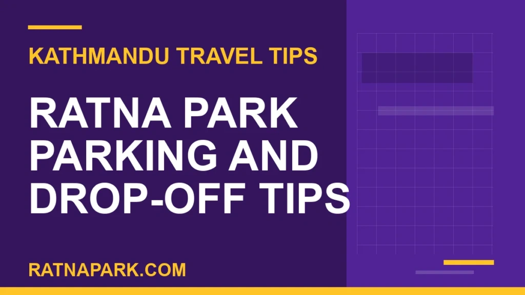 ratna park parking - Ratna Park Parking and Drop-Off Tips | RATNAPARK