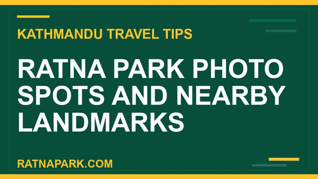 Ratna Park Photo Spots and Nearby Landmarks ratna park photos - Ratna Park Photo Spots and Nearby Landmarks | RATNAPARK